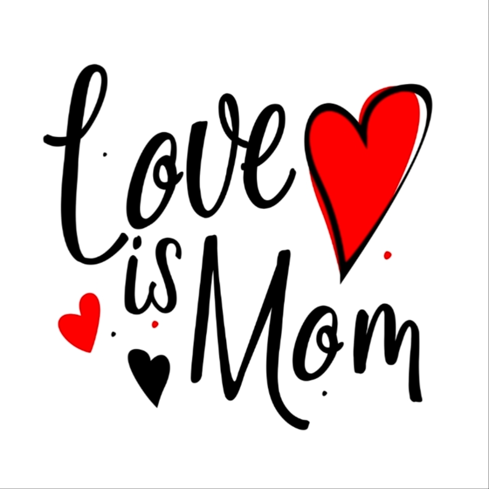 ♥️LOVE IS MOM♥️